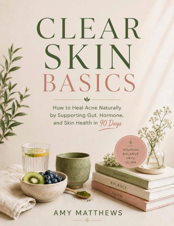 Clear Skin Basics ebook by Amy Matthews — How to Heal Acne Naturally in 90 Days